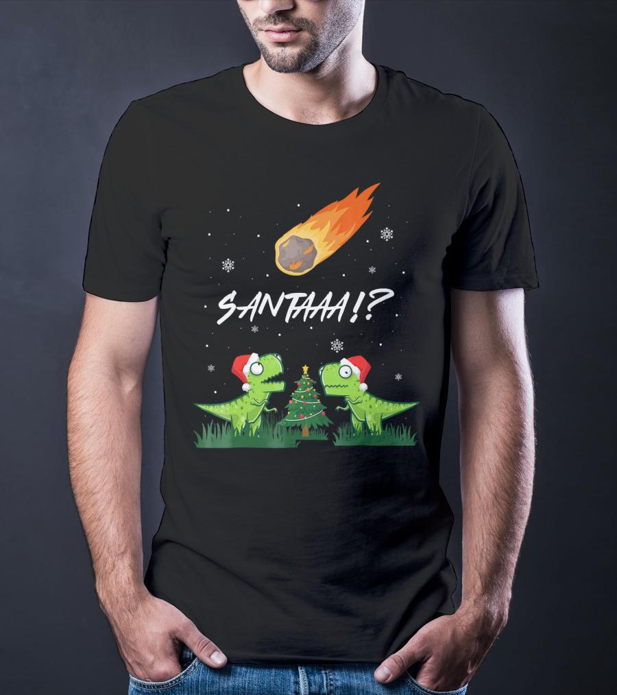 SANTAAA? Funny Rex Santa Hat Meteor Christmas Tree T-Shirt