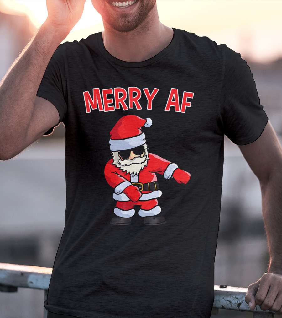 Merry AF Santa Claus Dab Funny Inappropriate Christmas T-Shirt