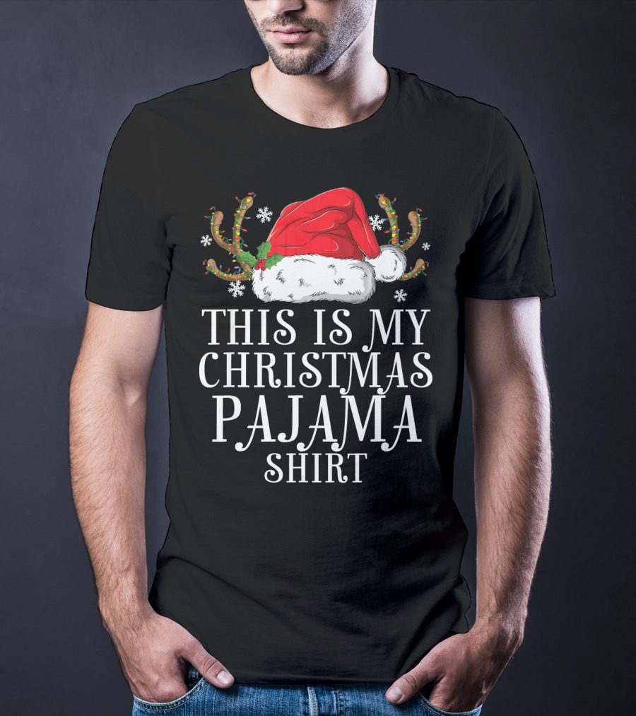This Is My Christmas Pajama Shirt Santa Hat Holiday T-Shirt