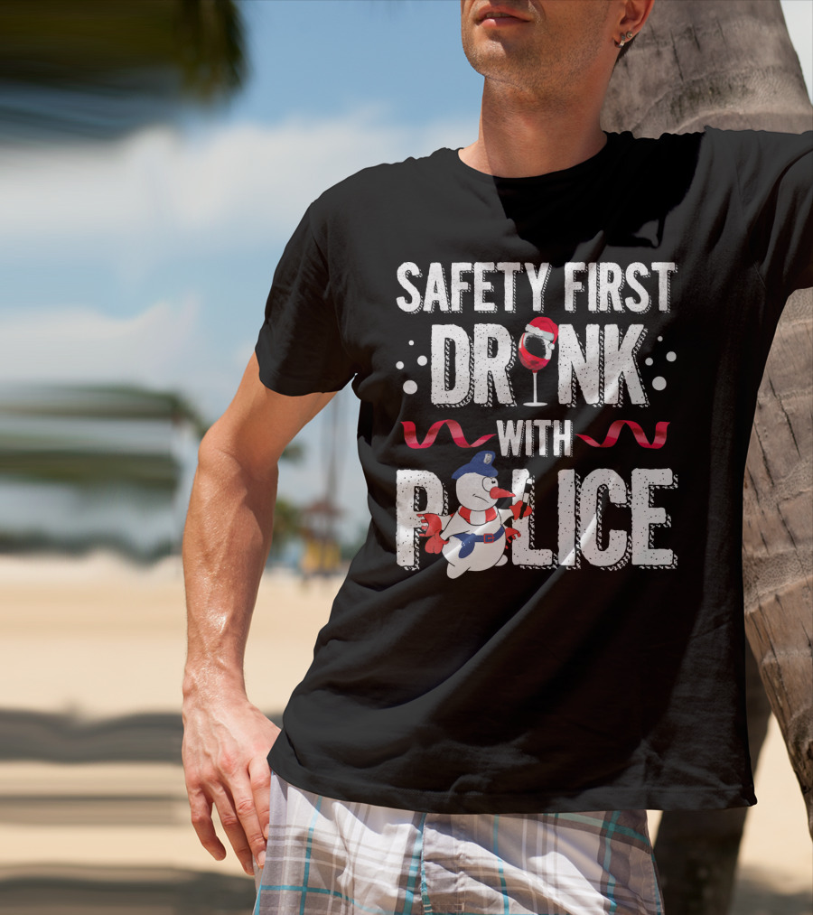 Safety First Drink With Police Christmas Snowman Wine Glass T-Shirt