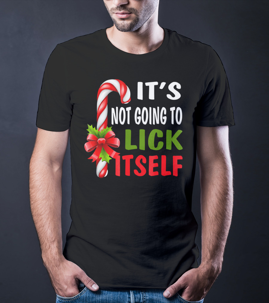 It's Not Going To Lick Itself Candy Cane Bow Christmas Humor T-Shirt