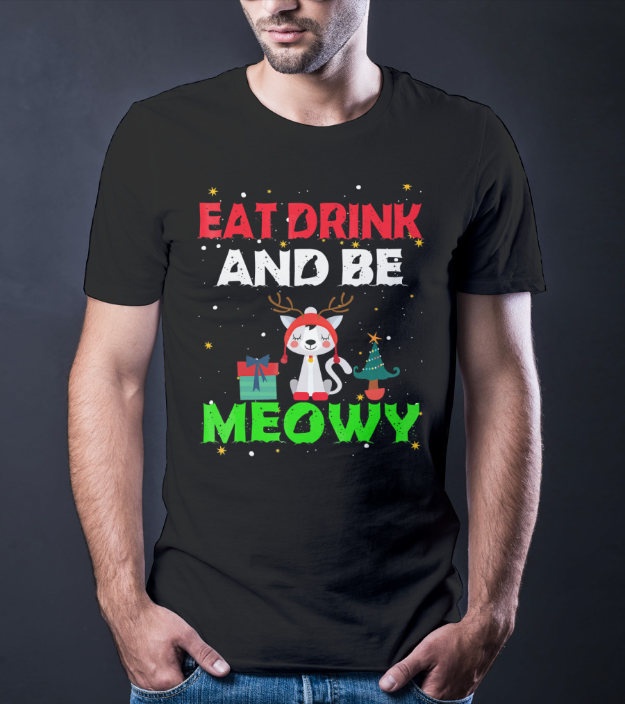 Eat Drink And Be Meowy Cat With Reindeer Antlers Holiday Motif T-Shirt