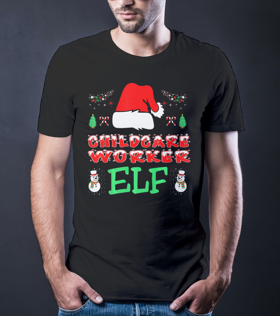Childcare Worker Elf Santa Hat Candy Canes Snowmen Christmas Trees T-Shirt