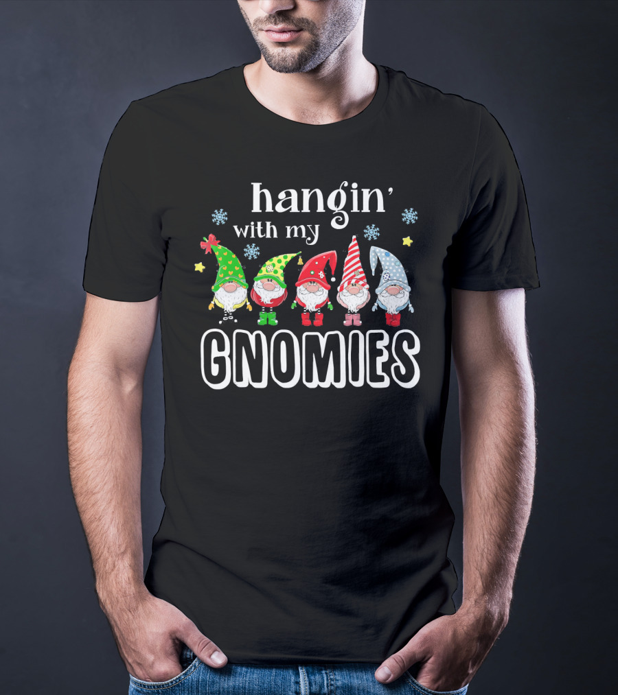 Hangin' With My Christmas Gnomies T-Shirt