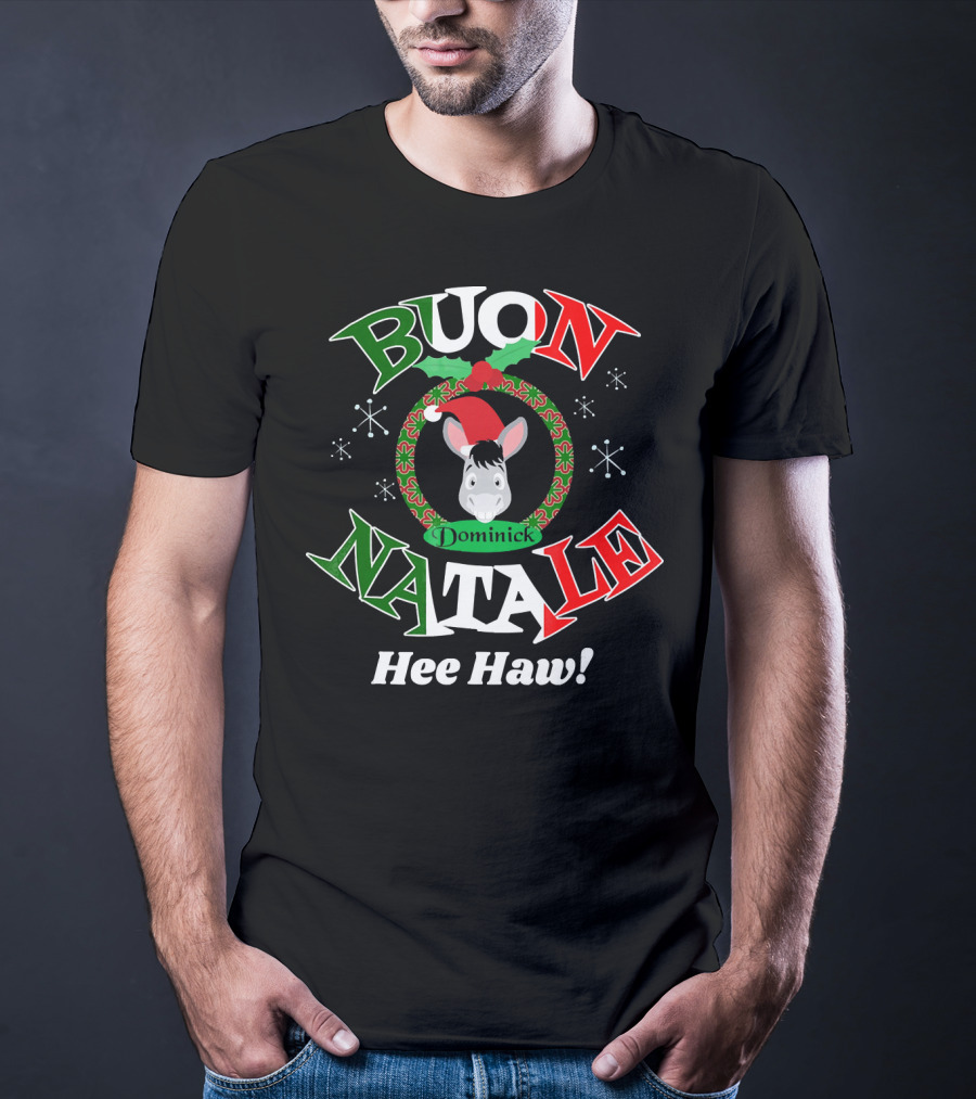 Buon Natale Dominick The Donkey Hee Haw T-Shirt