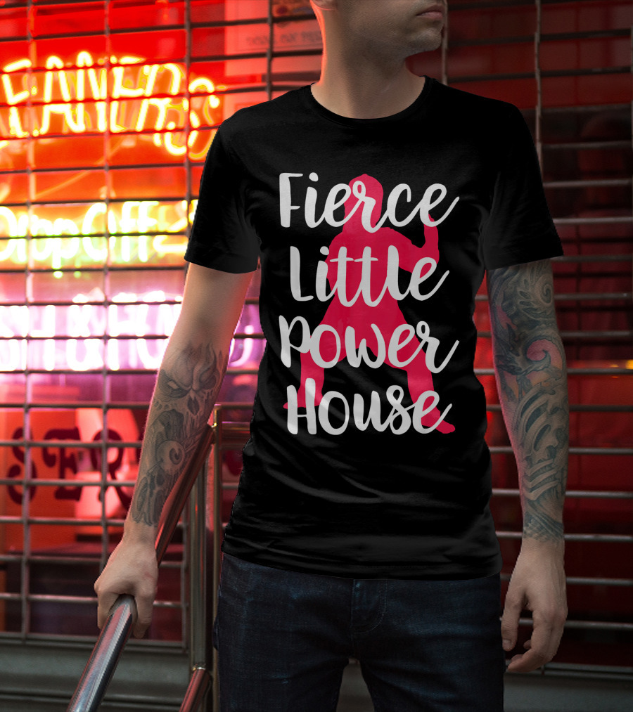 Fierce Little Power House Girl T-Shirt