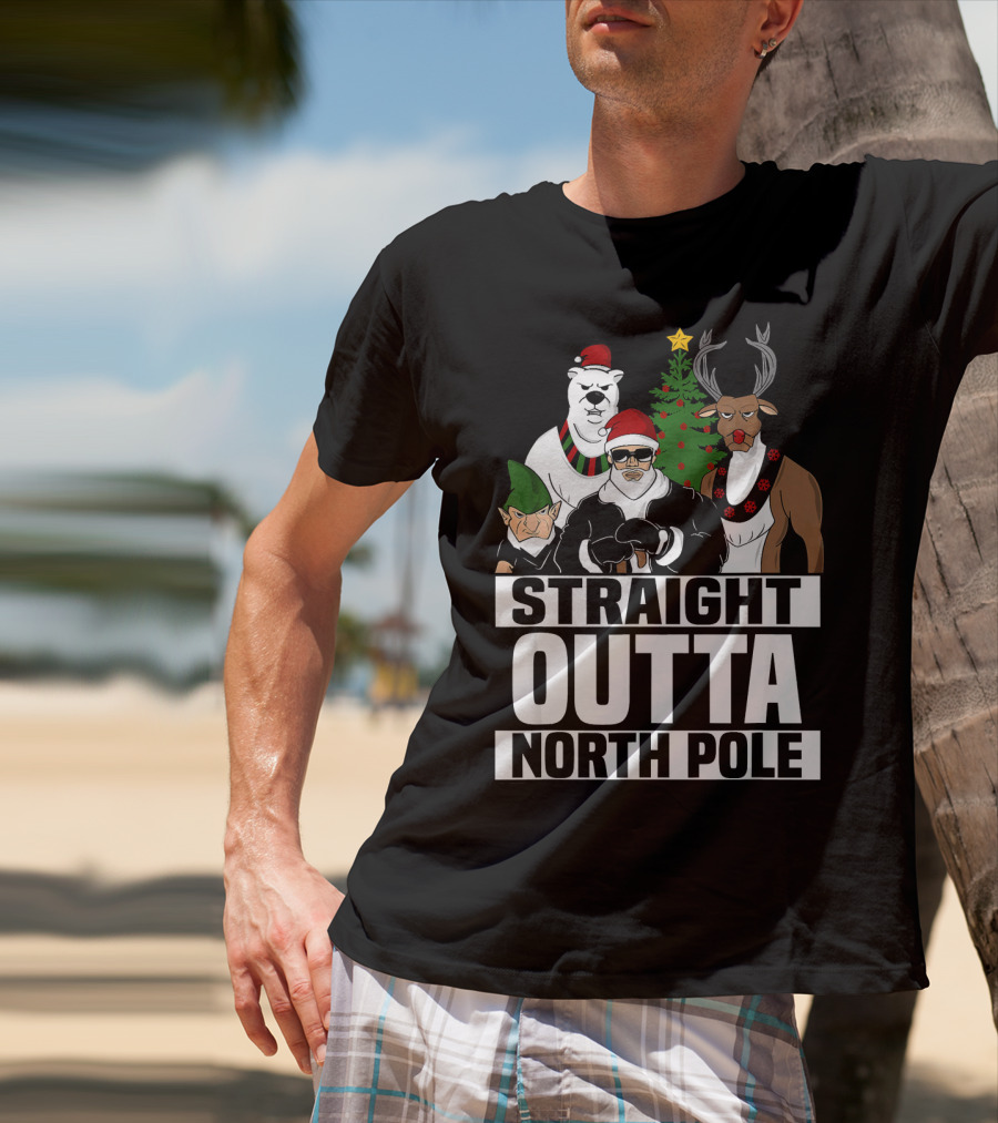 Straight Outta North Pole Christmas Characters Polar Bear Elf Reindeer T-Shirt