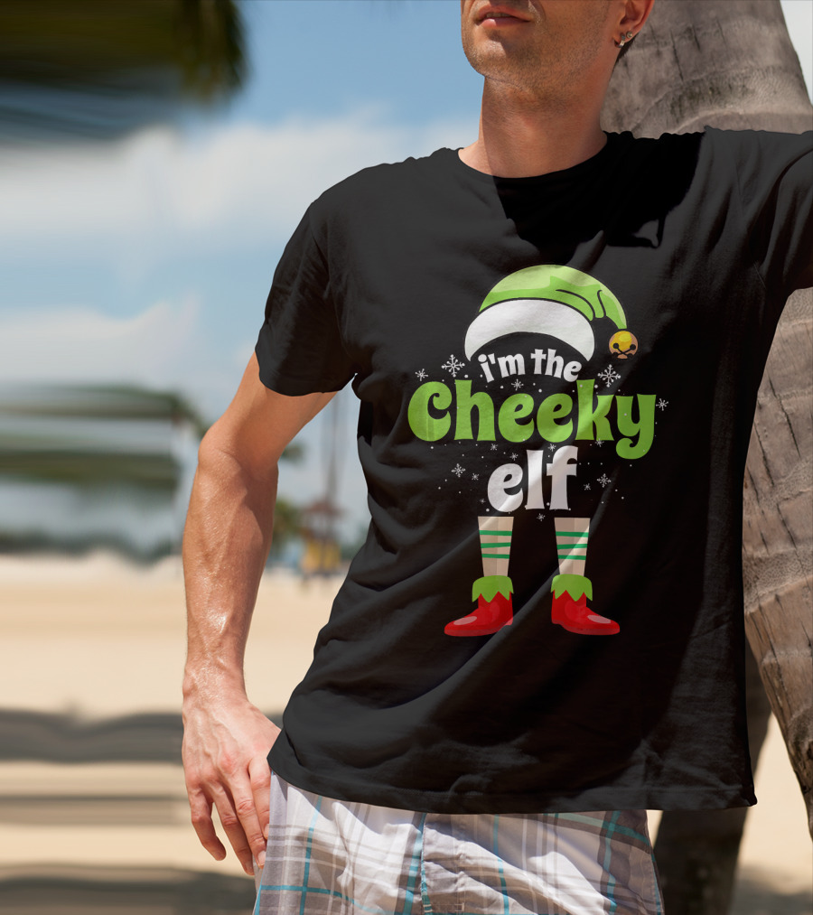 I'm The Cheeky Elf Christmas Family Holiday Fun T-Shirt