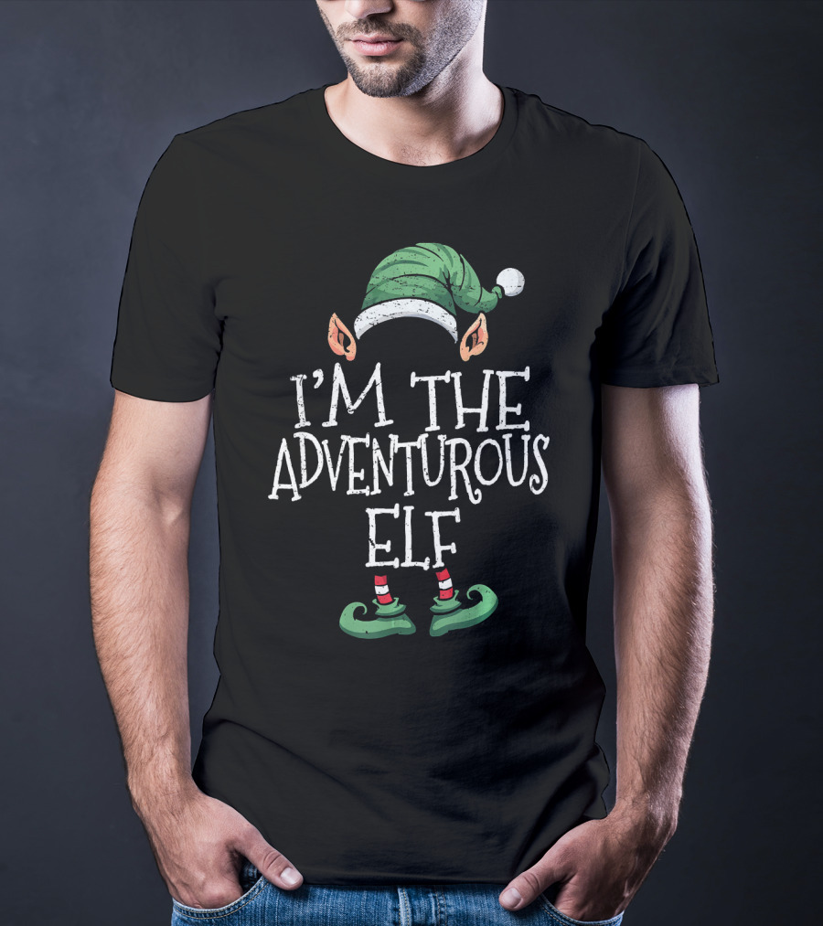 I'm The Adventurous Elf Festive Holiday Costume T-Shirt