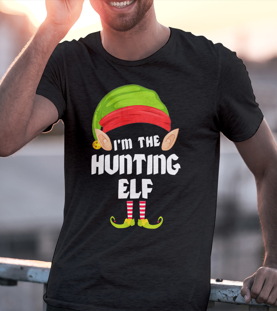 I'm The Funny Hunting Elf Matching Family Group T-Shirt