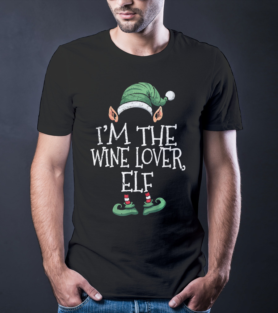 I'm The Wine Lover Elf With Green Hat And Striped Shoes T-Shirt