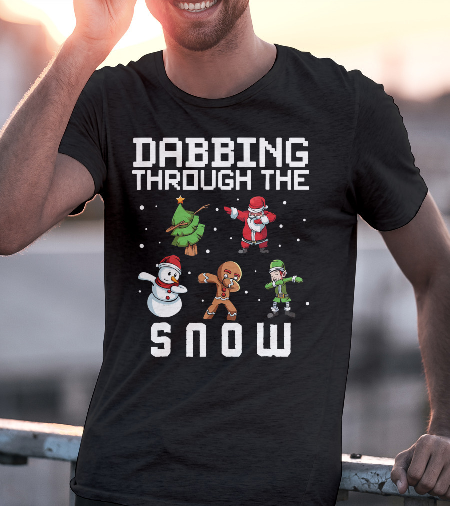 Dabbing Through The Snow Christmas Tree Santa Snowman Gingerbread Elf T-Shirt