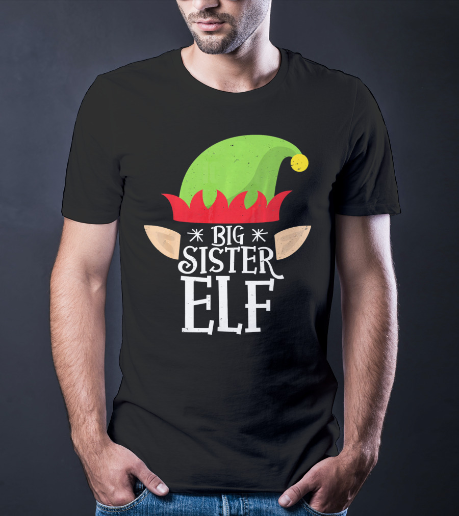 Big Sister Elf Green Hat And Red Trim With Ears T-Shirt