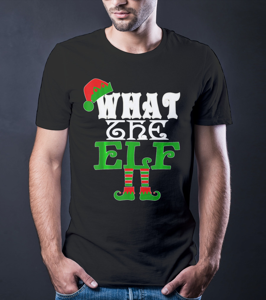 WHAT THE ELF Christmas Hat And Striped Stockings T-Shirt