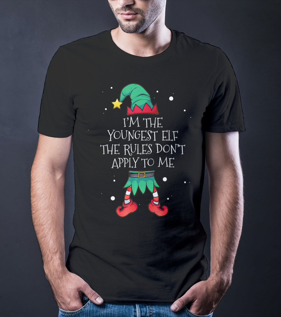 Im The Youngest Elf The Rules Dont Apply To Me T-Shirt