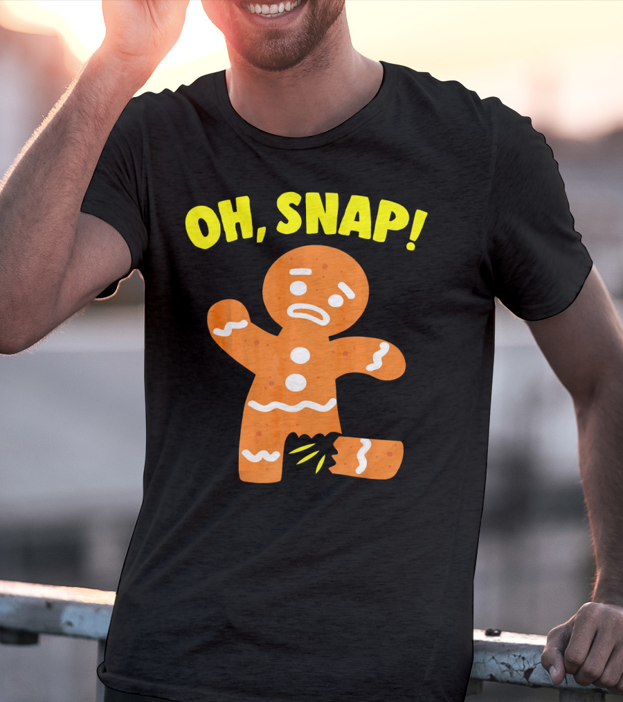 Oh Snap Gingerbread Cookie Humor T-Shirt