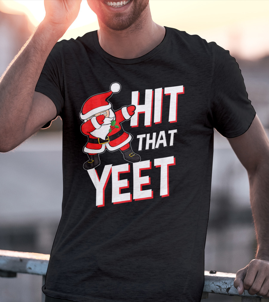 Hit That Yeet Dabbing Santa Christmas T-Shirt
