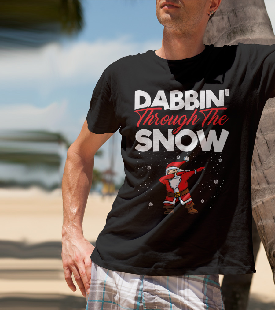 Dabbin' Through The Snow Santa Clause Dab Christmas T-Shirt