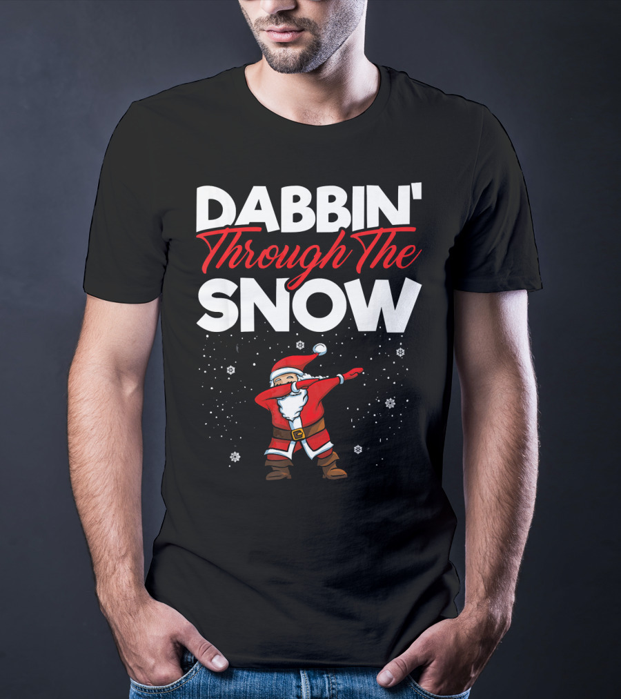 Dabbin' Through The Snow Santa Clause Dab Christmas T-Shirt