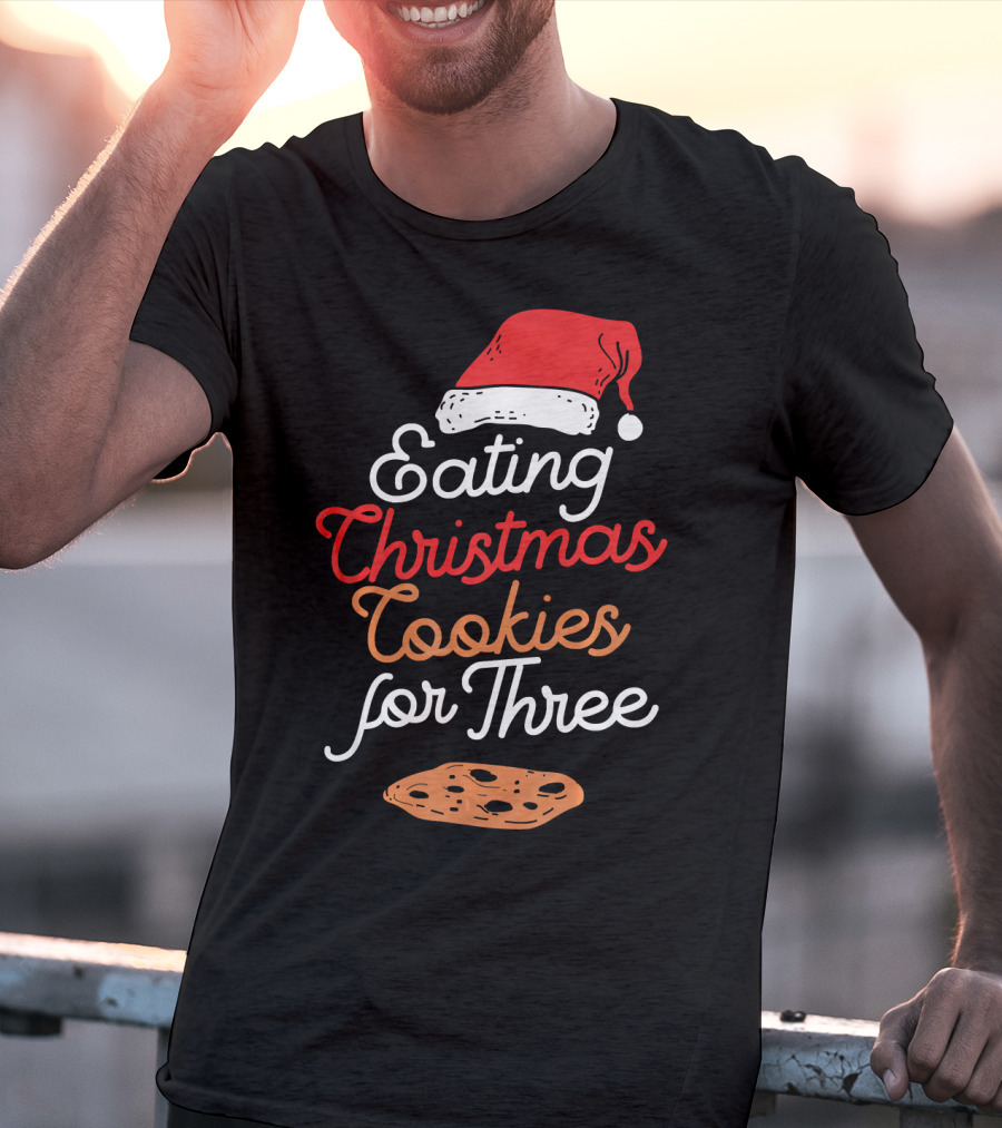 Eating Christmas Cookies For Three With Santa Hat And Cookie T-Shirt