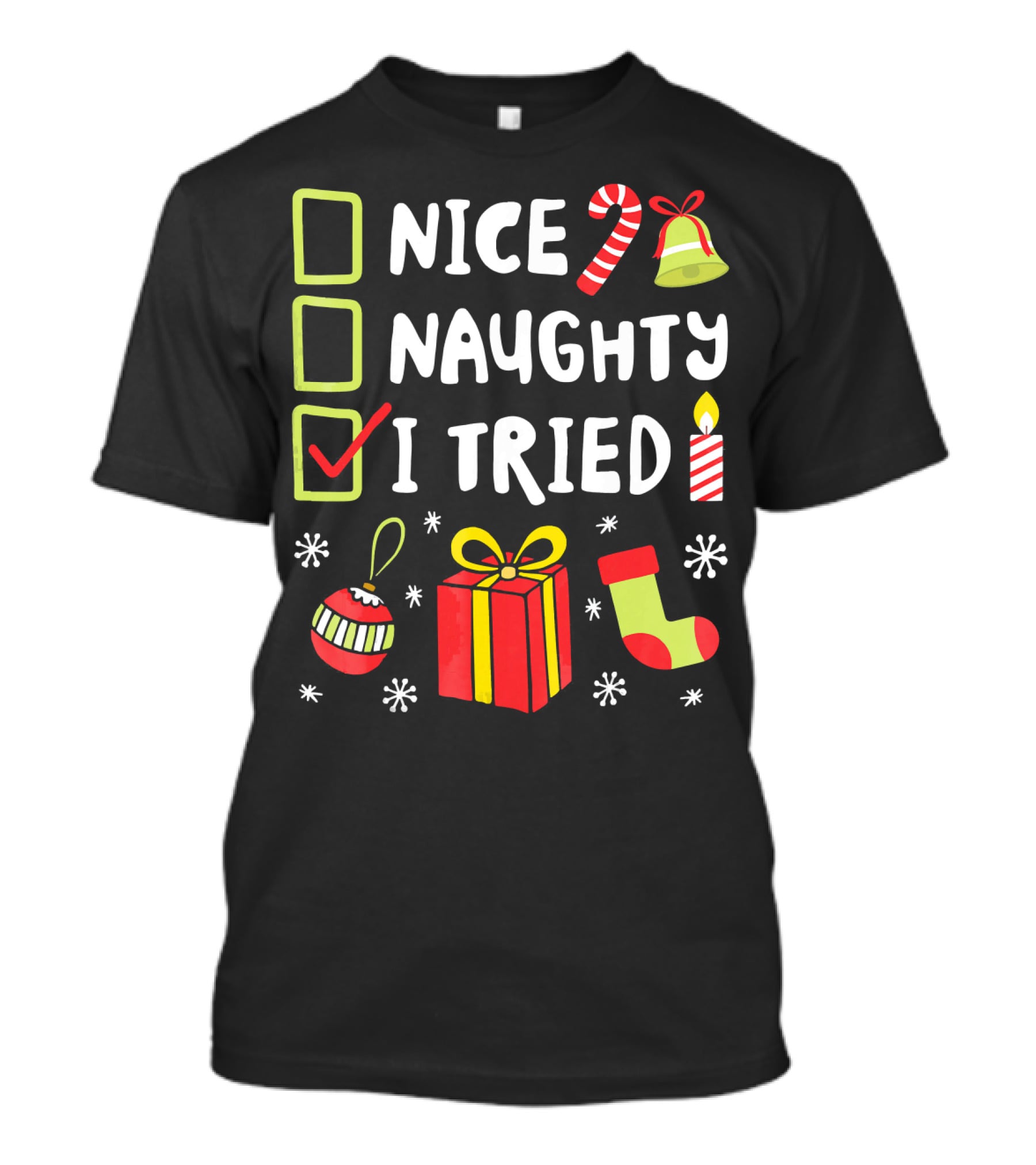 Nice Naughty I Tried Christmas Checklist Candle Gift Stocking T-Shirt