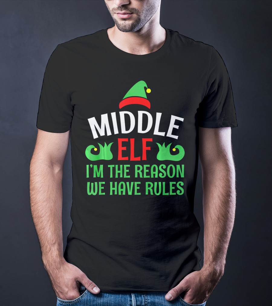 Middle Elf I'm The Reason We Have Rules Funny Christmas Pajama T-Shirt