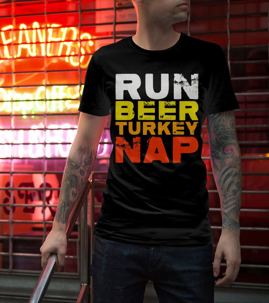 Run Beer Turkey Nap Christmas Din Festive Humor T-Shirt