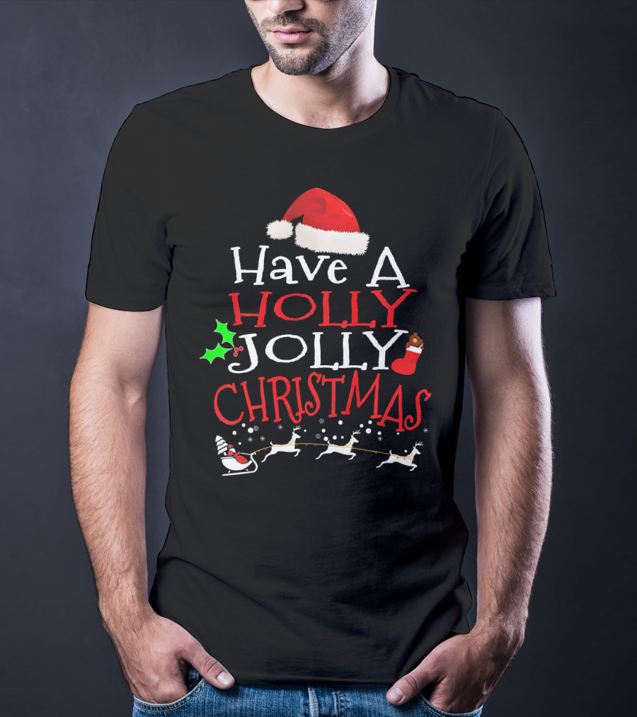 Have A Holly Jolly Christmas Santa Hat Reindeer Sleigh T-Shirt