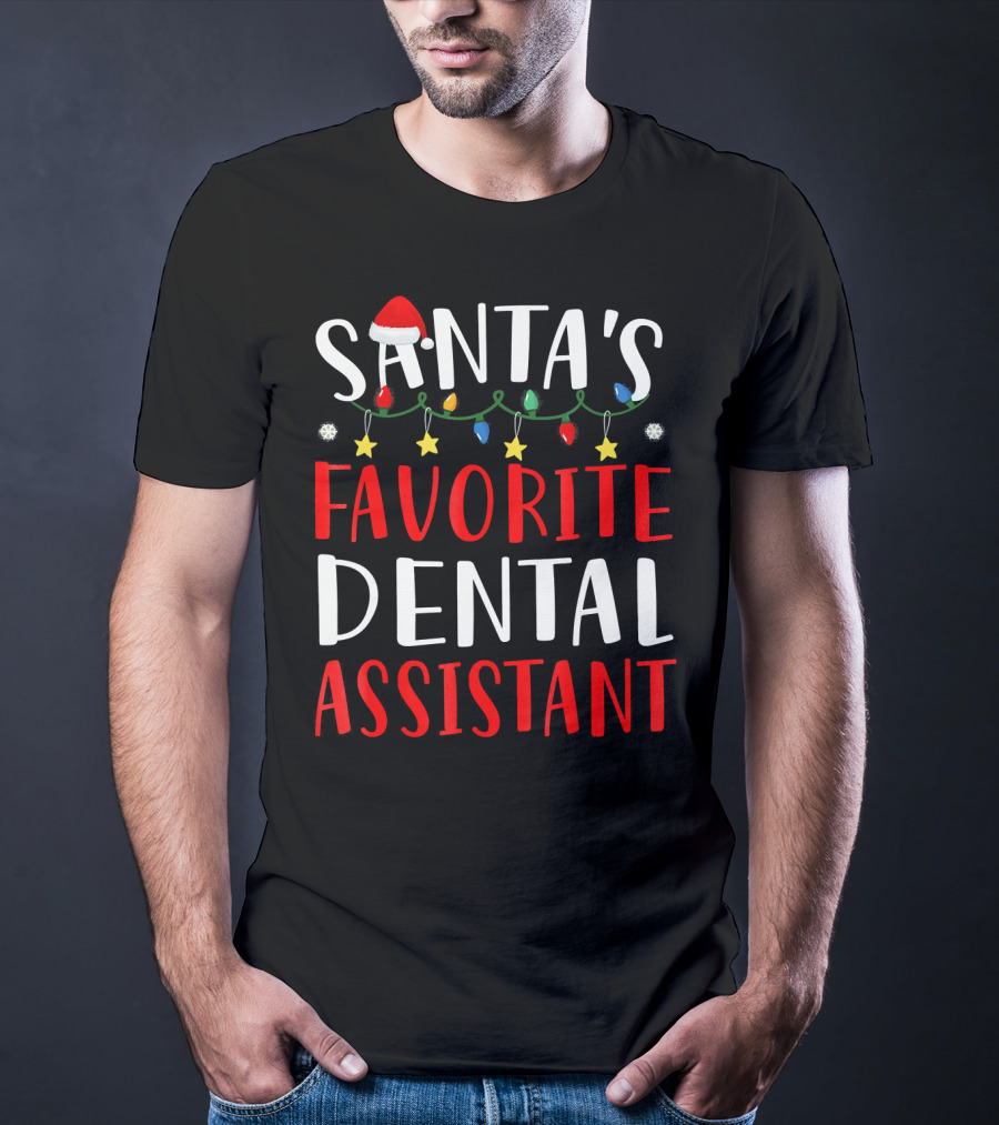 Santas Favorite Dental Assistant Christmas Lights Hat T-Shirt