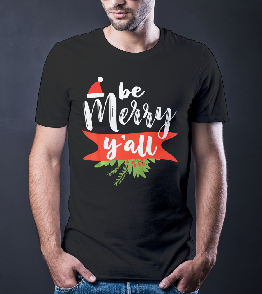 Be Merry Y'all Christmas Santa Hat Holiday Texas T-Shirt