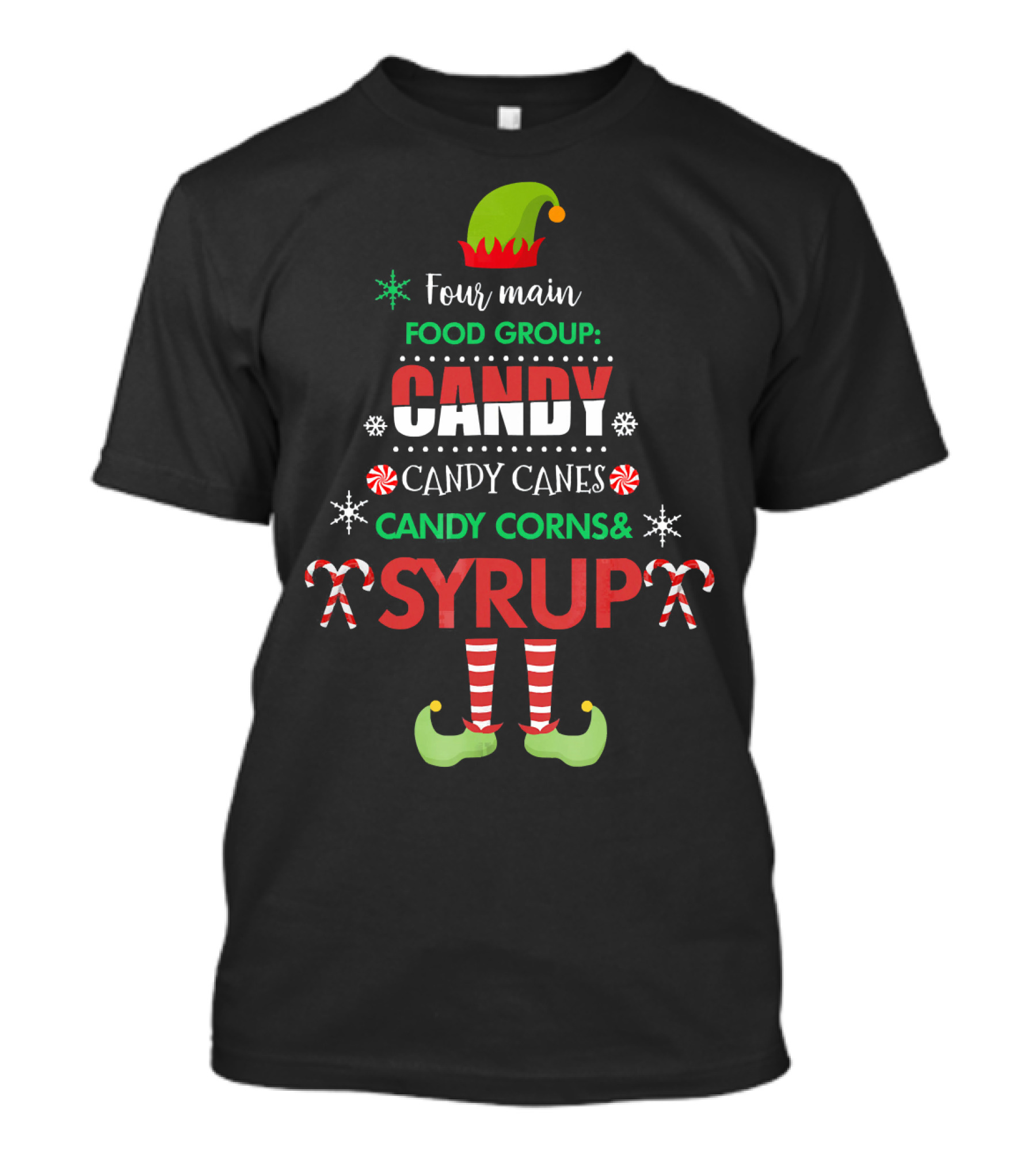 Four Main Food Group Candy Candy Canes Candy Corns Syrup Elf Buddy T-Shirt