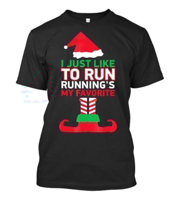 I Just Like To Run Running's My Favorite Santa Hat And Elf Shoes T-Shirt