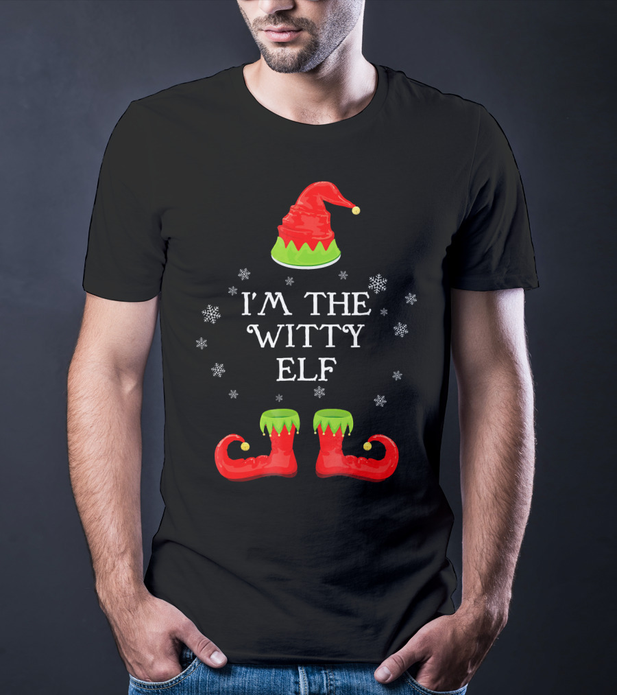 I'm The Witty ELF Snowflakes Hat Boots Matching Family Chris T-Shirt