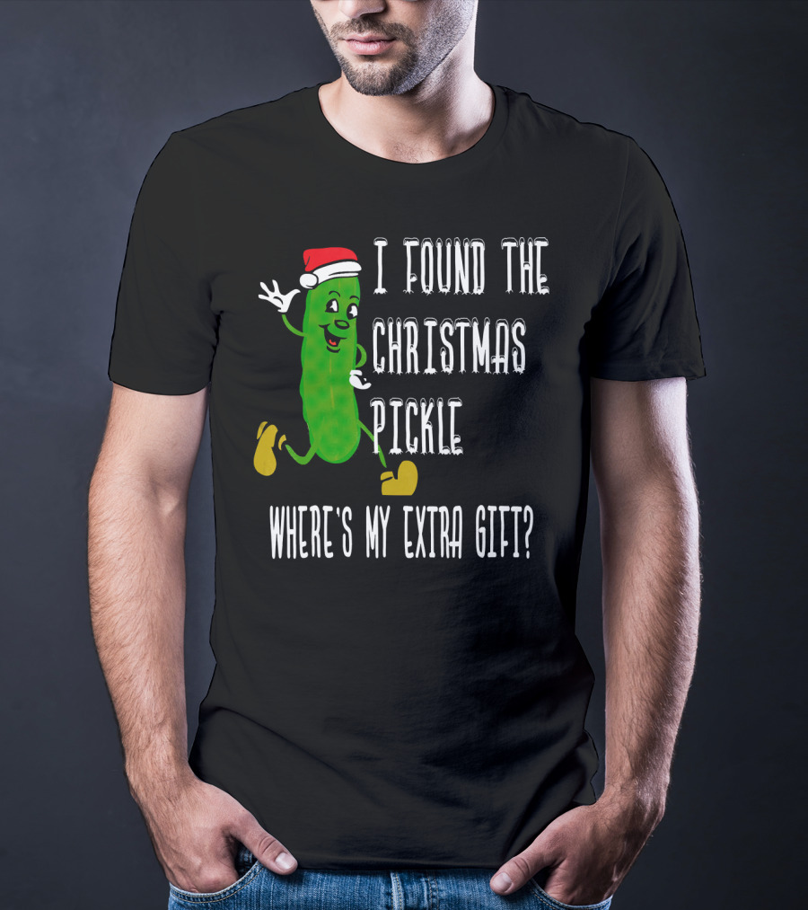 I Found The Christmas Pickle Where's My Extra Gift German Trad T-Shirt