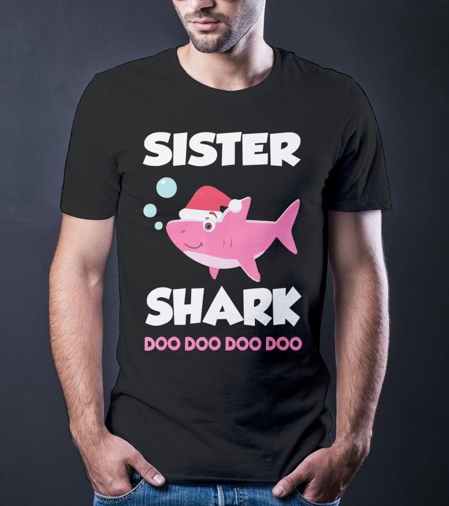 Sister Shark Doo Doo Doo Doo Christmas Hat Bubbles T-Shirt