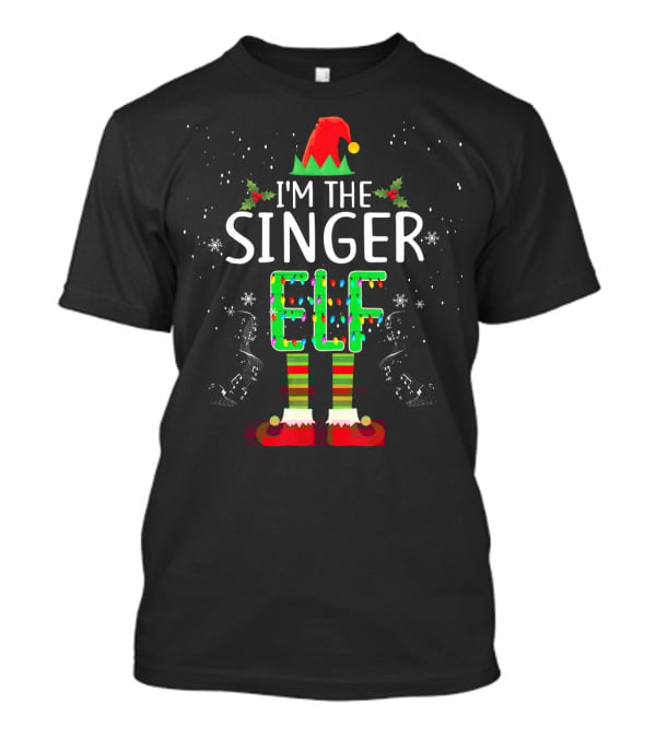 I'm The Singer Elf Christmas Family Group Matching T-Shirt