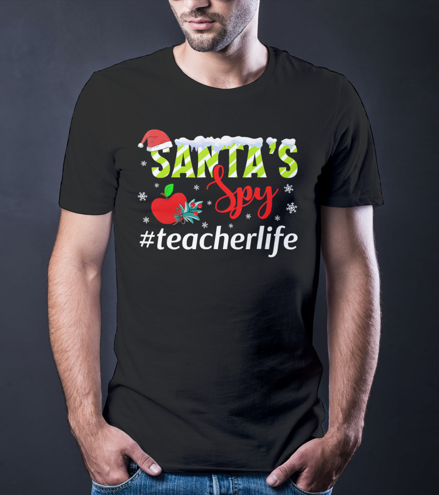 Santa's Spy Christmas Teacher Life Holiday Hashtag T-Shirt