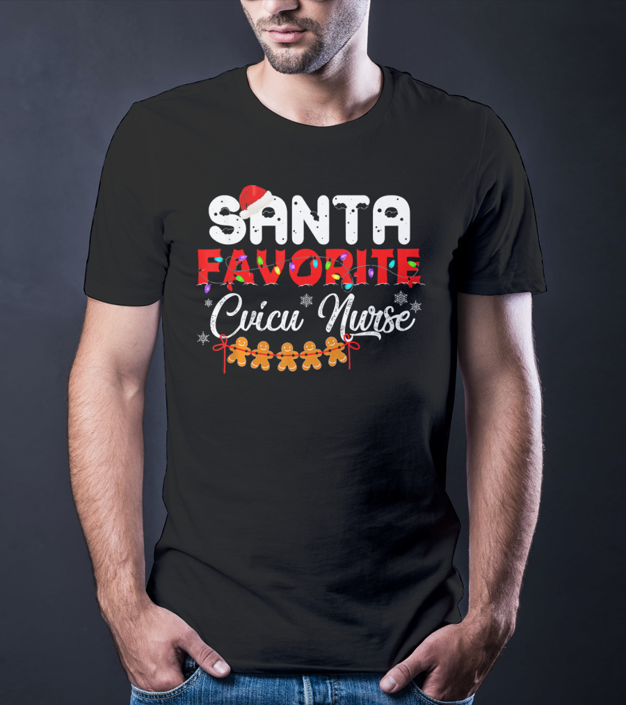 Santa's Favorite CVICU Nurse Christmas Gingerbread T-Shirt