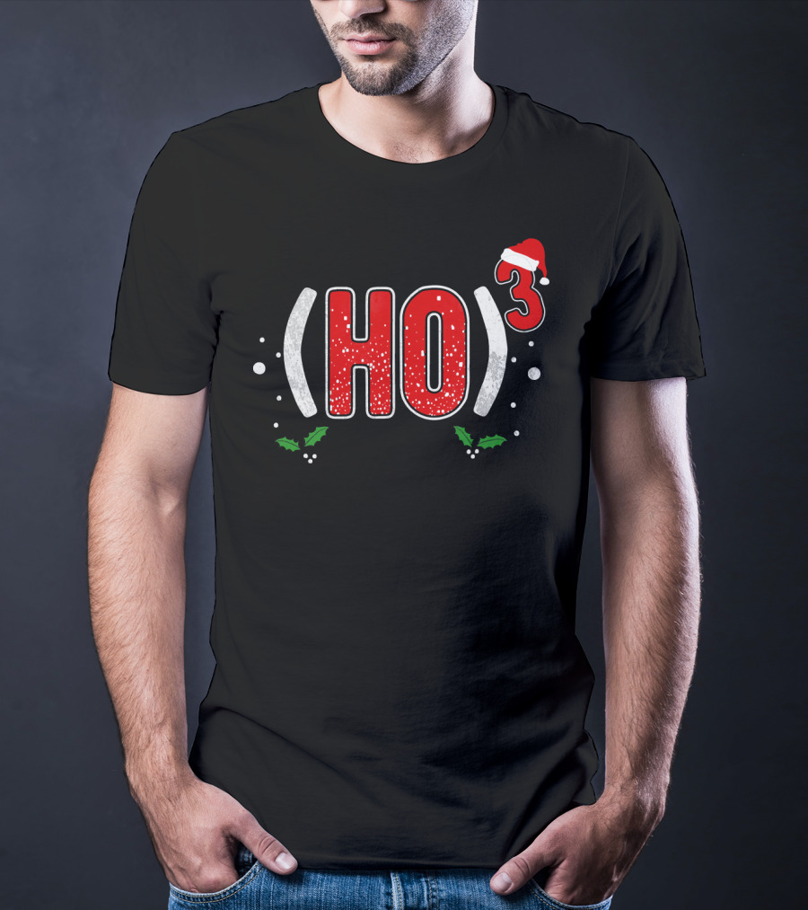 Ho Cubed (HO)³ Santa Hat Christmas T-Shirt