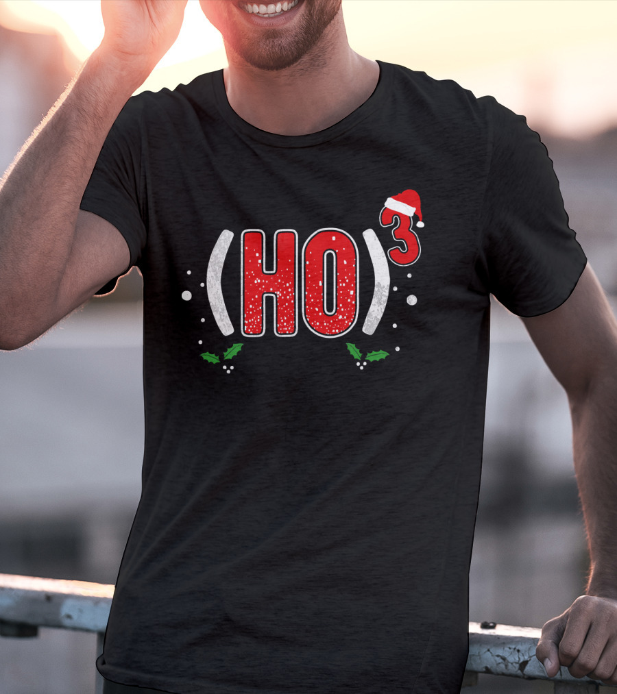 Ho Cubed (HO)³ Santa Hat Christmas T-Shirt