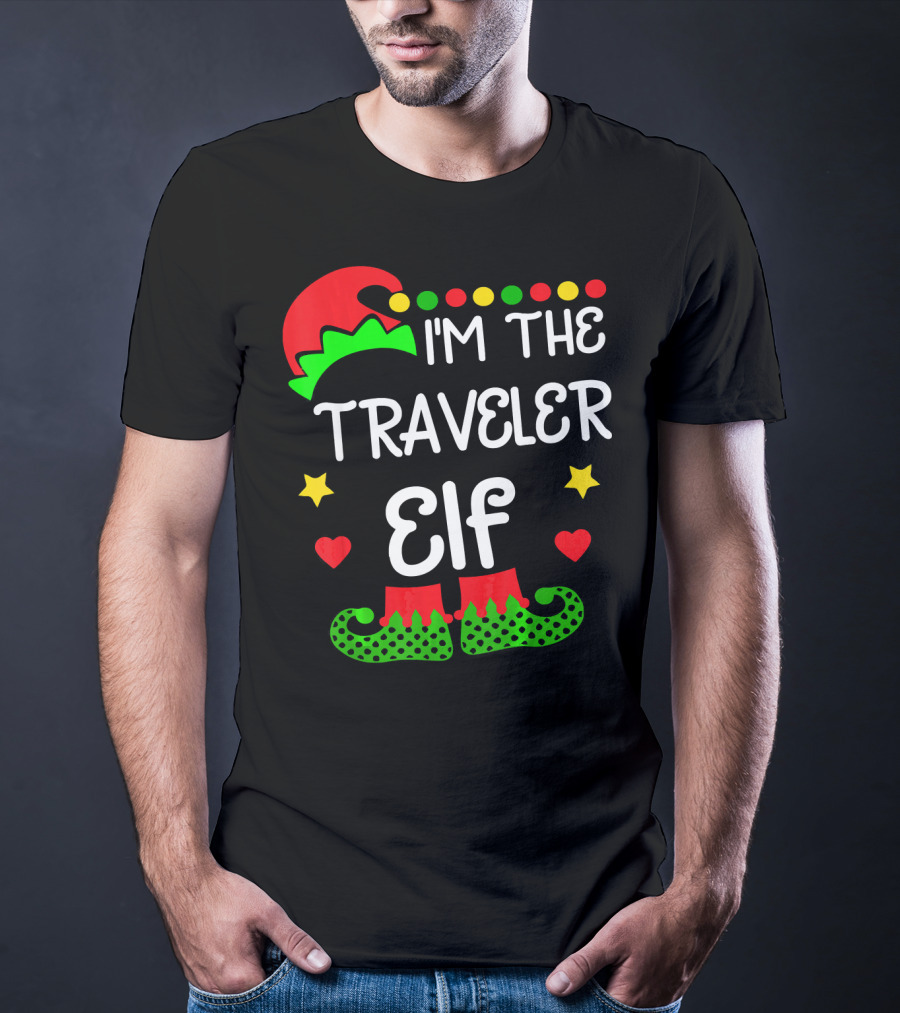 I'm The Traveler Elf Elf Hat Boots Holiday Hearts Stars T-Shirt