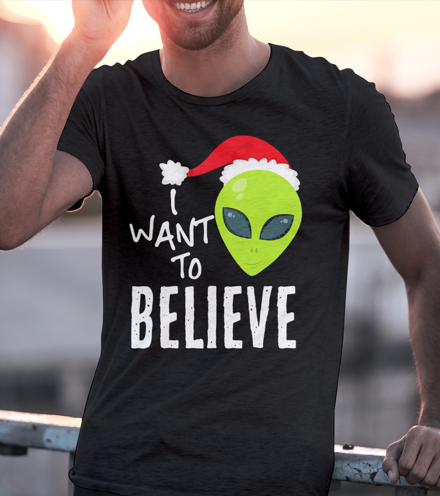 I Want To Believe Alien Santa Hat Christmas UFO T-Shirt