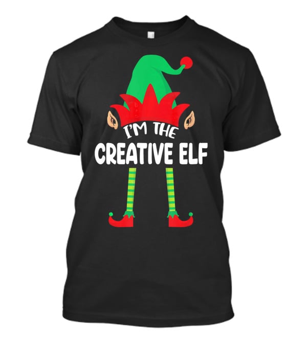 I'm The Creative Elf Matching Family Group T-Shirt