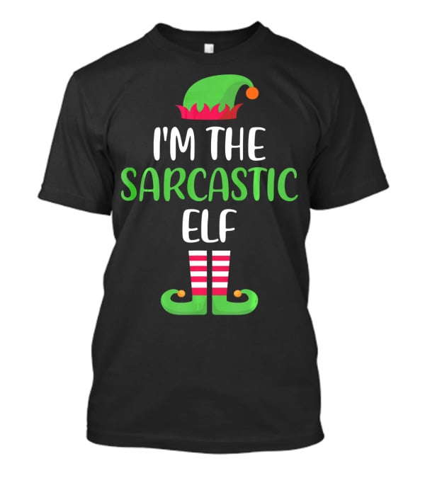 I'm The Sarcastic Elf With Green Hat And Striped Shoes T-Shirt