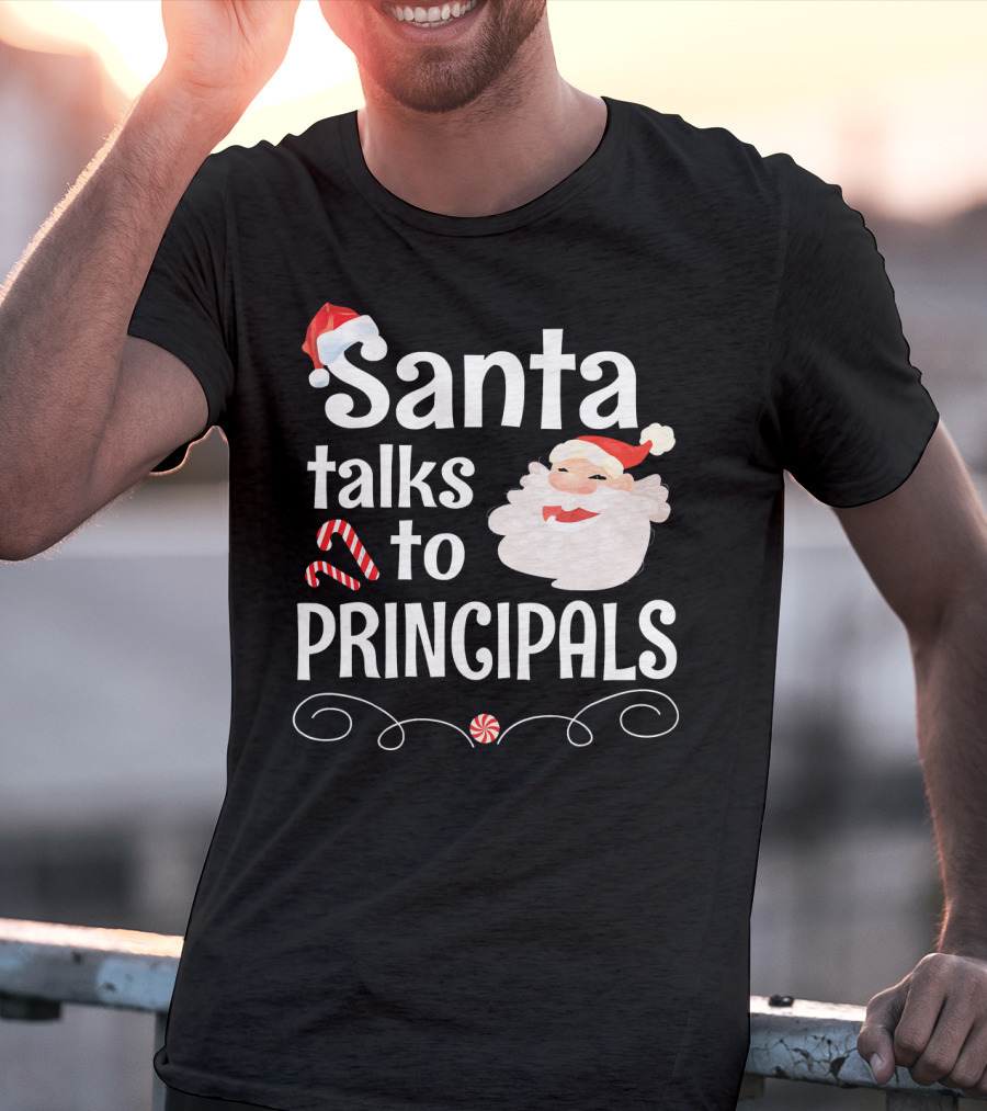 Santa Talks To Principals With Cute Santa Claus And Candy Cane T-Shirt
