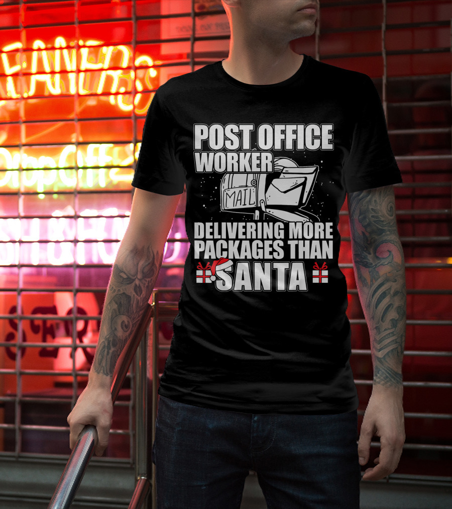 POST OFFICE WORKER DELIVERING MORE PACKAGES THAN SANTA T-Shirt