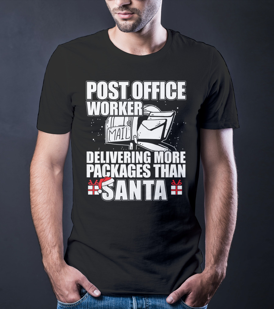 POST OFFICE WORKER DELIVERING MORE PACKAGES THAN SANTA T-Shirt