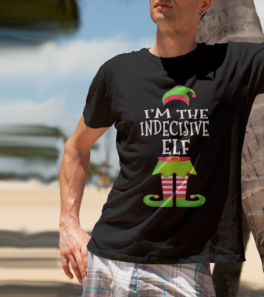 I'm The Indecisive Elf Green Hat Red Belt Striped Legs T-Shirt