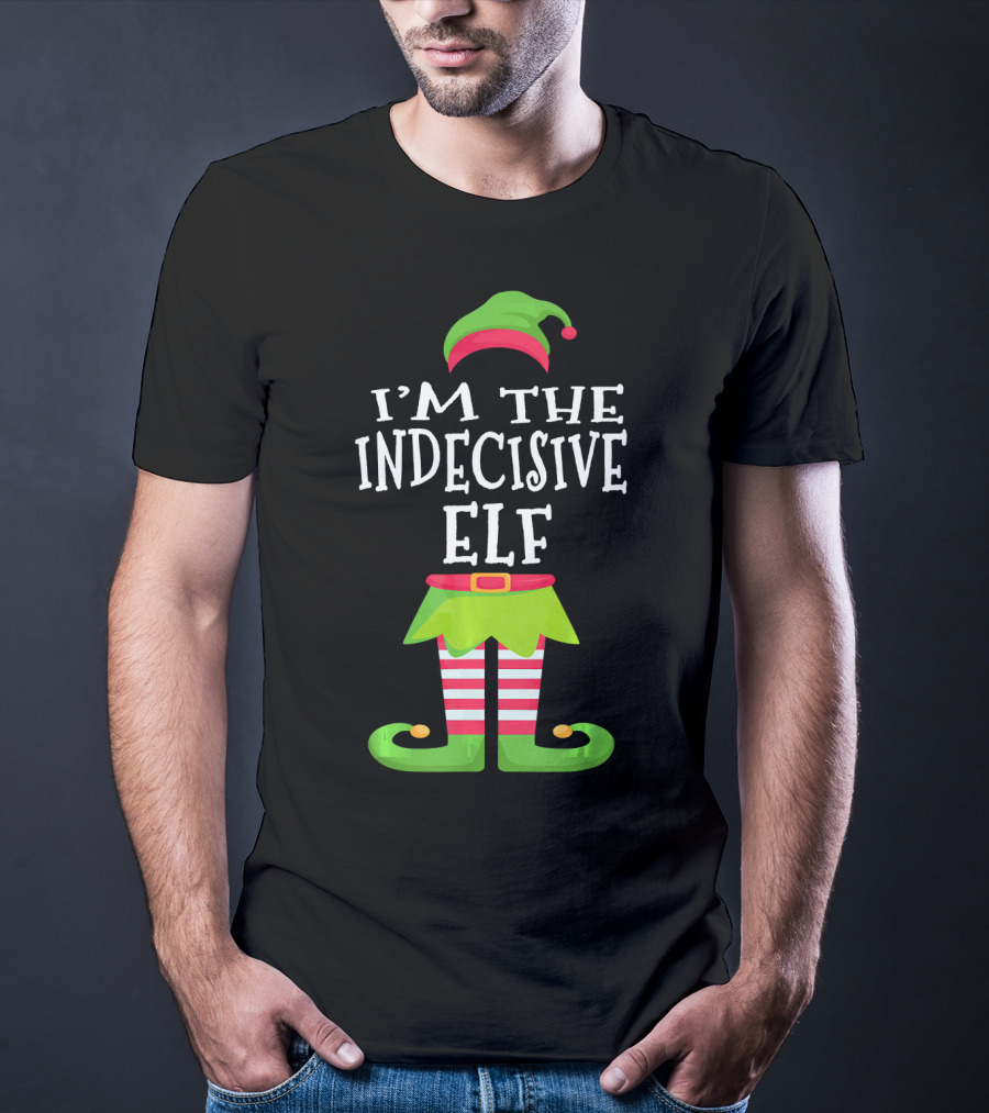 I'm The Indecisive Elf Green Hat Red Belt Striped Legs T-Shirt