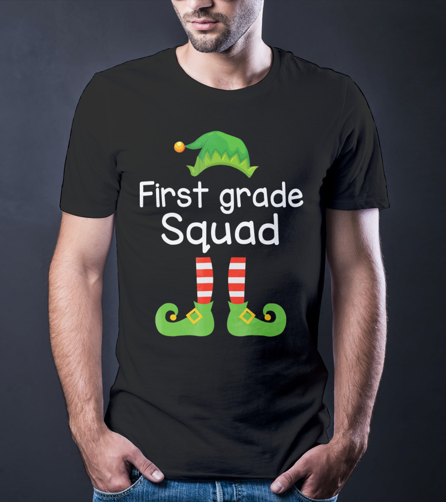 First Grade Squad Elf Hat And Shoes T-Shirt